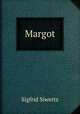 Margot, Sigfrid Siwertz 