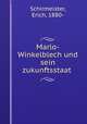 Marlo-Winkelblech und sein zukunftsstaat, Schirmeister, Erich, 1880- 