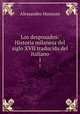 Los desposados: Historia milanesa del siglo XVII traducida del italiano. 1, Alessandro Manzoni 
