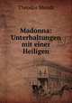 Madonna: Unterhaltungen mit einer Heiligen, Theodor Mundt 