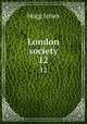 London society. 12, Hogg James 
