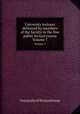University lectures delivered by members of the faculty in the free public lecture course. Volume 7, University of Pennsylvania 