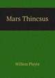 Mars Thincsus, Willem Pleyte 