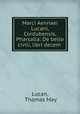 Marci Aennaei Lucani, Cordubensis, Pharsalia: De bello civili, libri decem ., Lucan, Thomas May 