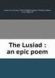 The Lusiad : an epic poem, Luis de Camoes 