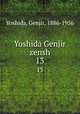 Yoshida Genjir zensh. 13, Yoshida, Genjir, 1886-1956 