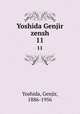 Yoshida Genjir zensh. 11, Yoshida, Genjir, 1886-1956 