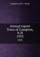Annual report Town of Campton, N.H.. 1953, Campton (N.H. : Town) 