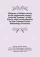 Glimpses of Italian society in the eighteenth century, from the `Journey" of Mrs Piozzi; with an introduction by the Countess Evelyn Martinengo Cesaresco, Piozzi, Hester Lynch, 1741-1821,Martinengo-Cesaresco, Evelyn Lilian Hazeldine Carrington, contessa, 1852-1931 