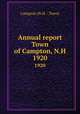Annual report Town of Campton, N.H.. 1920, Campton (N.H. : Town) 
