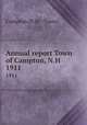 Annual report Town of Campton, N.H.. 1911, Campton (N.H. : Town) 