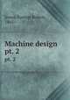 Machine design. pt. 2, Jones, Forrest Robert, 1861- 