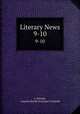 Literary News. 9-10, L. Pylodet, Augusta Harriet (Garrigue ) Leypoldt 
