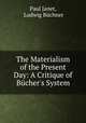 The Materialism of the Present Day: A Critique of Bucher