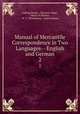 Manual of Mercantile Correspondence in Two Languages-- English and German. 2, Ludwig Simon , Christian Vogel , Henry P. Skelton, W . C. Wrankmore, Leland Mason 