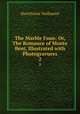 The Marble Faun: Or, The Romance of Monte Beni, Illustrated with Photogravures. 2, Hawthorne Nathaniel 