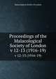 Proceedings of the Malacological Society of London. v 12-13 (1916-19), Malacological Society of London 