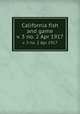 California fish and game. v. 3 no. 2 Apr 1917, California. Dept. of Fish and Game,California. Fish and Game Commission,California. Division of Fish and Game 