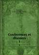 Conferences et discours. 1, Routhier, A. B. (Adolphe Basile), 1839-1920 