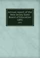 Annual report of the New Jersey State Board of Education. 1891, New Jersey. State Board of Education,New Jersey. Superintendent of Public Instruction,New Jersey. Dept. of Education 