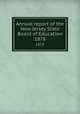 Annual report of the New Jersey State Board of Education. 1878, New Jersey. State Board of Education,New Jersey. Superintendent of Public Instruction,New Jersey. Dept. of Education 