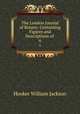 The London Journal of Botany: Containing Figures and Descriptions of .. 6, Hooker William Jackson 