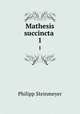 Mathesis succincta .. 1, Philipp Steinmeyer 