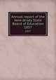 Annual report of the New Jersey State Board of Education. 1857, New Jersey. State Board of Education,New Jersey. Superintendent of Public Instruction,New Jersey. Dept. of Education 