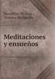 Meditaciones y ensuenos, Marcelino W. Arce 