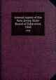 Annual report of the New Jersey State Board of Education. 1848, New Jersey. State Board of Education,New Jersey. Superintendent of Public Instruction,New Jersey. Dept. of Education 