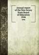 Annual report of the New Jersey State Board of Education. 1846, New Jersey. State Board of Education,New Jersey. Superintendent of Public Instruction,New Jersey. Dept. of Education 