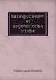 Losingsstenen: et sagnhistorisk studie, Frederik Lange Grundtvig 