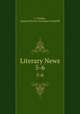 Literary News. 5-6, L. Pylodet, Augusta Harriet (Garrigue ) Leypoldt 