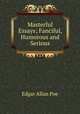 Masterful Essays; Fanciful, Humorous and Serious, Эдгар По 