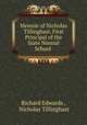 Memoir of Nicholas Tillinghast, First Principal of the State Normal School ., Richard Edwards , Nicholas Tillinghast 