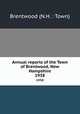 Annual reports of the Town of Brentwood, New Hampshire. 1938, Brentwood (N.H. : Town) 