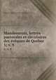 Mandements, lettres pastorales et circulaires des vques de Qubec. 5; v. 9, Catholic Church Archdiocese of Quebec 