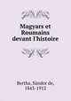 Magyars et Roumains devant l