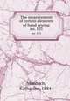 The measurement of certain elements of hand sewing. no. 103, Murdoch, Katharine, 1884- 