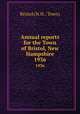 Annual reports for the Town of Bristol, New Hampshire. 1936, Bristol (N.H. : Town) 