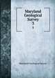 Maryland Geological Survey. 3, Maryland Geological Survey 