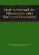 Mark Sutherland der Plfanzersohn oder Nacht und Grundsatze, Emma Dorothy Eliza Nevitte Southworth , Wilhelm Eduard Drugulin 