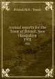 Annual reports for the Town of Bristol, New Hampshire. 1901, Bristol (N.H. : Town) 