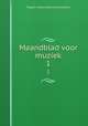 Maandblad voor muziek. 1, Wagner-Vereeniging te Amsterdam 