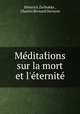 Meditat?ions sur la mort et l