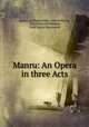 Manru: An Opera in three Acts, Ignace Jan Paderewski 
