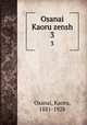 Osanai Kaoru zensh. 3, Osanai, Kaoru, 1881-1928 