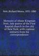 Memoirs of Abner Kingman Nott, late pastor of the First Baptist church in the city of New York; with copious extracts from his correspondence, Nott, Richard Means, 1831-1880 