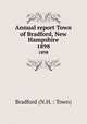 Annual report Town of Bradford, New Hampshire. 1898, 