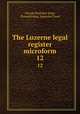 The Luzerne legal register microform. 12, George Brubaker Kulp, Pennsylvania. Supreme Court 